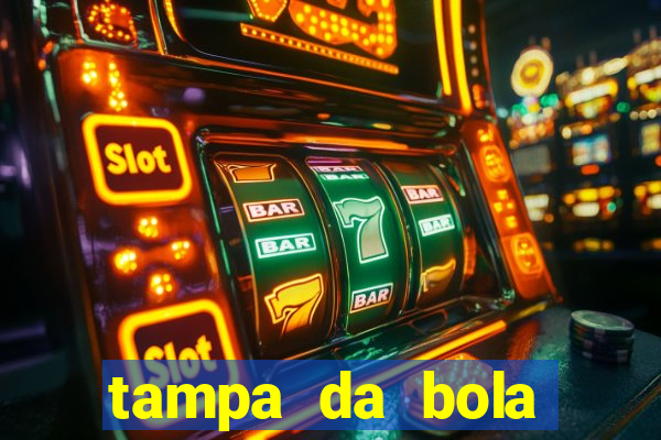 tampa da bola futebol ao vivo hoje